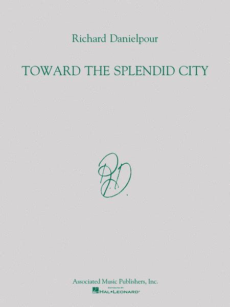 Toward The Splendid City